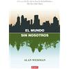 DEBATE El mundo sin nosotros