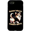 Tri Color Corgi Cheeky Butt Custodia per iPhone SE (2020) / 7 / 8 Tricolore Corgi Guess What Cheeky Butt Divertente Carino Ragazzi Ragazze