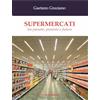 Edizioni Il Papavero Supermercati. Tra passato, presente e futuro