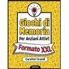 Independently published Giochi di Memoria per Anziani Attivi: Attività e giochi in formato XXL con caratteri grandi per stimolare la mente e divertirsi.