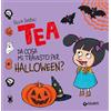 Giunti Psychometrics Da cosa mi travesto per Halloween? Tea. Ediz. a colori