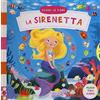 Gallucci La sirenetta. Scorri le fiabe. Ediz. a colori
