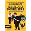Newton Compton Editori Il giallo di Montelepre. Le indagini del tenente Roversi: 227