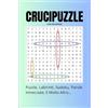 Independently published Crucipuzzle: Puzzle, Labirinti, Sudoku, Parole Intrecciate, e Molto Altro... (con Soluzioni)