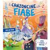 Giunti Psychometrics Le canzoncine delle fiabe. Leggi e canta con noi. Ediz. a colori. Con QR Code