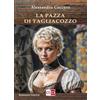Aporema Edizioni La pazza di Tagliacozzo