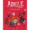 Becco Giallo Adele Crudele. Io odio l'amore! (Vol. 4)