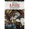 La Vela (Viareggio) Il puzzle. L'incerto gioco della guerra tra istituzione e percezione