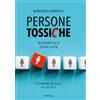 Armenia Persone tossiche. Allontanare chi ti rovina la vita
