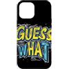 Guess What Outfit Custodia per iPhone 13 Pro Max Creativo Indovina quale design per un nuovo fascino