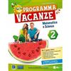 Raffaello Programma vacanze. Matematica e scienze. Per la Scuola media (Vol. 2)