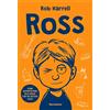 MONDADORI Ross. Come sopravvivere alle medie con un occhio solo