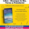 Libro Ovunque Io Sia. Torno a Prendermi Di Riccardo Bertoldi