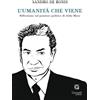 Giacovelli Editore L'umanità che viene. Riflessioni sul pensiero politico di Aldo Moro