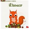 Gallucci Il bosco. Scorri e gioca. Ediz. illustrata