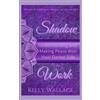 Kelly Wallace Shadow Work (Tascabile)