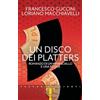 Giunti Psychometrics Un disco dei Platters. Romanzo di un maresciallo e una regina