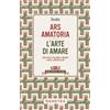 Demetra Ars Amatoria - L'arte di amare: Con testo latino a fronte e note linguistiche