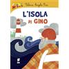 Buk Buk L'isola di Gino. Ediz. illustrata