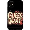 Guess What Outfit Custodia per iPhone 11 Divertente Indovina quale tema per un look vibrante