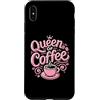 Coffee Drinking Caffeine Lover Gifts Custodia per iPhone XS Max Regina Di Caffè