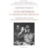 Agorà & Co. Luigi Reverberi. Il generale del ghiaccio. L'eroismo degli alpini nella battaglia di Nikolajewka