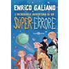 Salani L'incredibile avventura di un super-errore