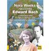 Macro Edizioni Nora Weeks racconta Edward Bach. La testimonianza diretta del viaggio tra Inghilterra e Galles in cui Bach insegnò tutto a Nora sulla preparazione dei rimedi floreali