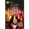 MONDADORI Luce e tenebra. Dal mondo di Percy Jackson