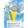 Dialoghi Innamorata di John Coltrane