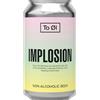 To Øl Implosion lattina 33cl