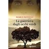 Giunti Editore La guerriera dagli occhi verdi