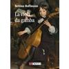 Ut Orpheus La viola da gamba