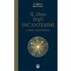 Bramante Il libro degli incantesimi e delle superstizioni