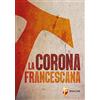Editrice Shalom La corona francescana