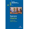 Sperare insieme