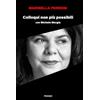 Piemme Colloqui non più possibili con Michela Murgia