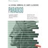 Vallardi A. La Divina Commedia di Dante Alighieri. Paradiso. La guida completa alla terza cantica con un commento d'autore