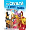 Raffaello Le civiltà dei fiumi e del mare