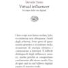 Einaudi Virtual influencer. Il tempo delle vite digitali