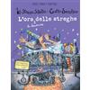 IDEEALI L'ora (di dormire) delle streghe. La strega Sibilla e il gatto Serafino. Ediz. a colori