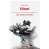HOEPLI Vulcani. Così il pianeta cambia pelle