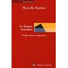Laterza Le lingue romanze. Profilo storico-comparativo