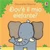 Usborne Carezzalibri Usborne - Dov'è il mio elefante?