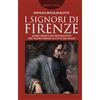 Licenza - Newton Compton Editori I signori di Firenze
