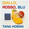 Camelozampa Giallo, rosso, blu. Ediz. a colori