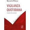 Paoline Editoriale Libri Vigilanza quotidiana. L'esame di coscienza