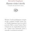 Einaudi Hanno vinto i ricchi. Cronache da una lotta di classe