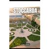 Independently published Stoccarda: Guida Turistica
