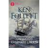 Mondadori Un luogo chiamato libertà